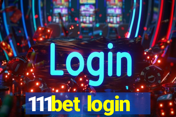 111bet login